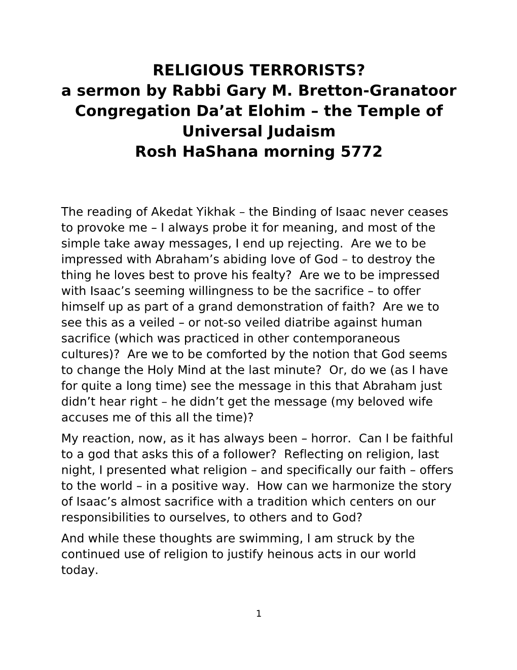 RELIGIOUS TERRORISTS? a Sermon by Rabbi Gary M. Bretton-Granatoor Congregation Da’At Elohim – the Temple of Universal Judaism Rosh Hashana Morning 5772