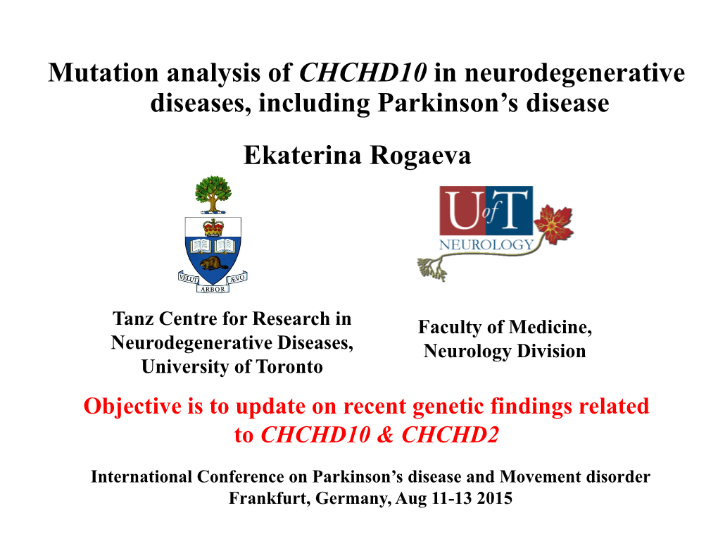 Mutation Analysis of CHCHD10 in Different Neurodegenerative Diseases