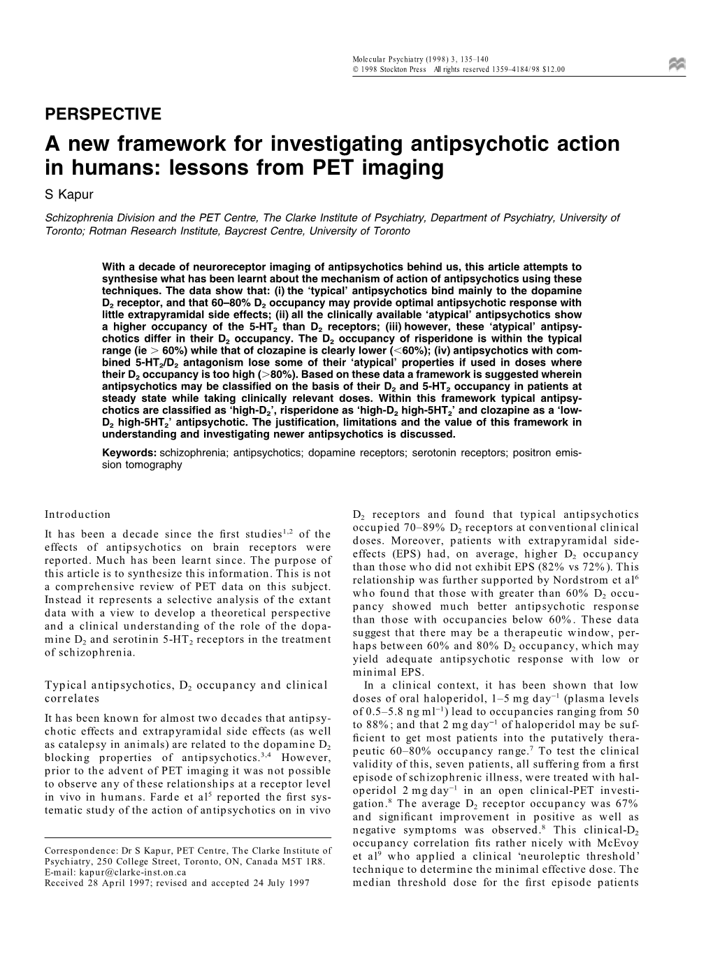 A New Framework for Investigating Antipsychotic Action in Humans: Lessons from PET Imaging S Kapur