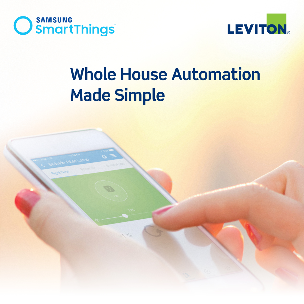 Whole House Automation Made Simple Leviton and Samsung Smartthings