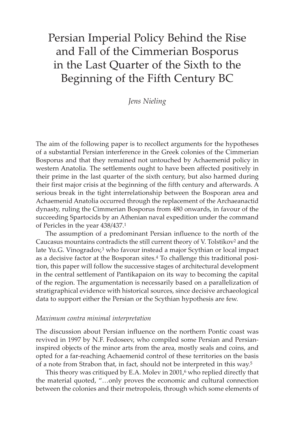 Persian Imperial Policy Behind the Rise and Fall of the Cimmerian Bosporus in the Last Quarter of the Sixth to the Beginning of the Fifth Century BC