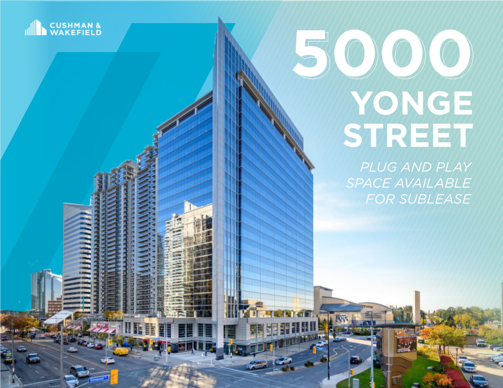 Yonge Street Plug and Play Space Available for Sublease Yonge Office for Sublease 5000 Street