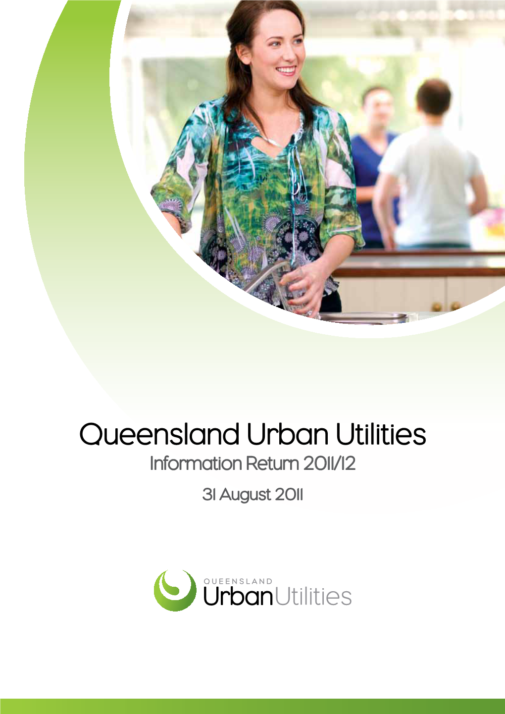 Queensland Urban Utilities Information Return 2011/12 31 August 2011