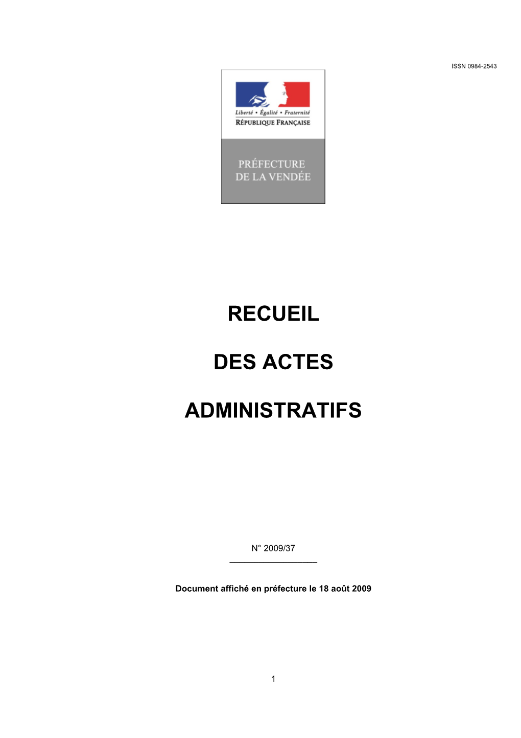 RECUEIL DES ACTES ADMINISTRATIFS N° 2009/37 ____ Document Affiché En Préfecture Le 18 Août 2009