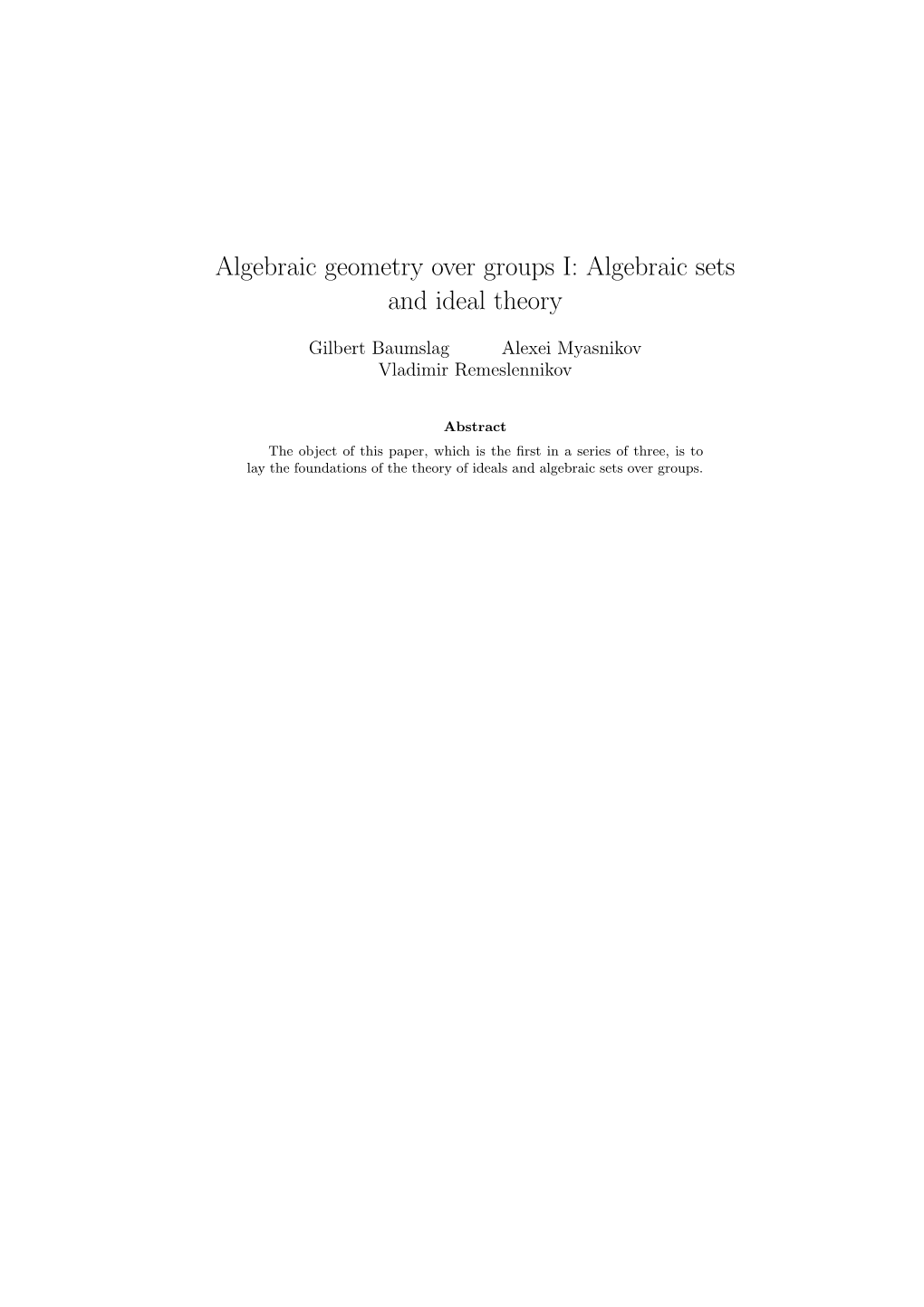 Algebraic Geometry Over Groups I: Algebraic Sets and Ideal Theory