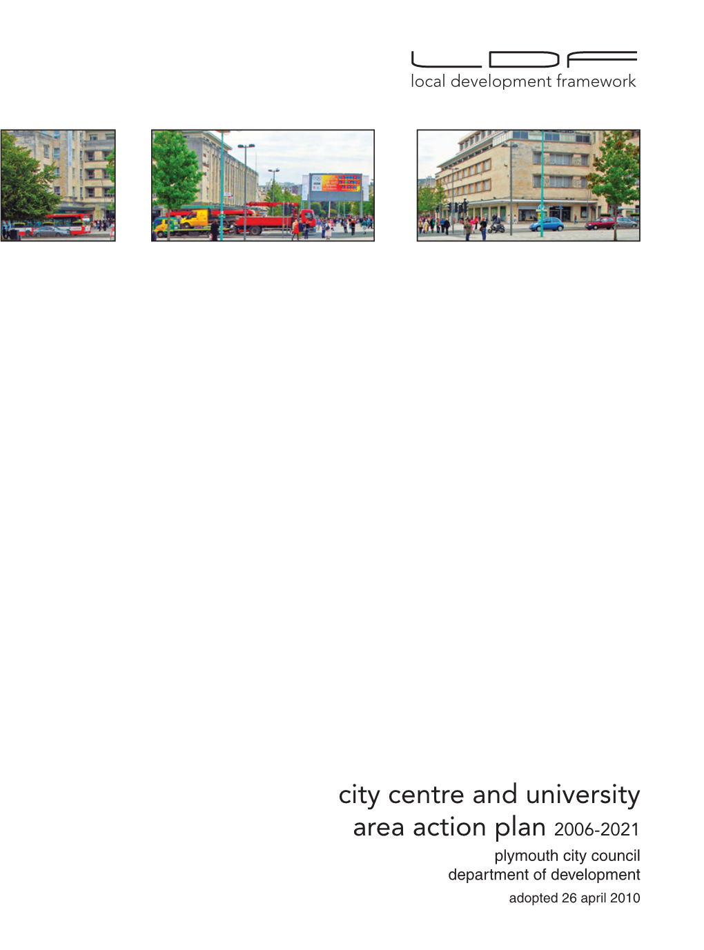 City Centre and University Area Action Plan 2006-2021