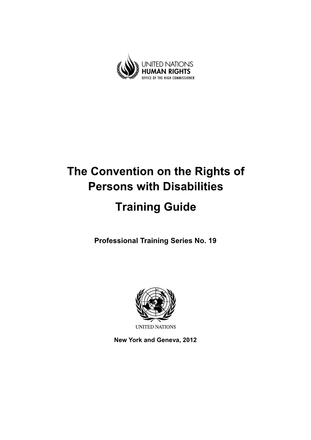 The Convention on the Rights of Persons with Disabilities