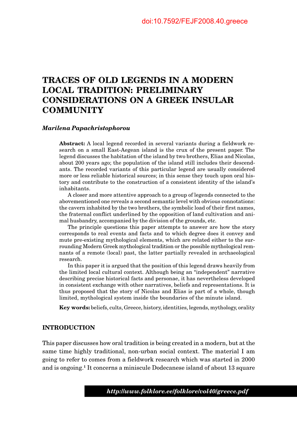 Traces of Old Legends in a Modern Local Tradition: Preliminary Considerations on a Greek Insular Community