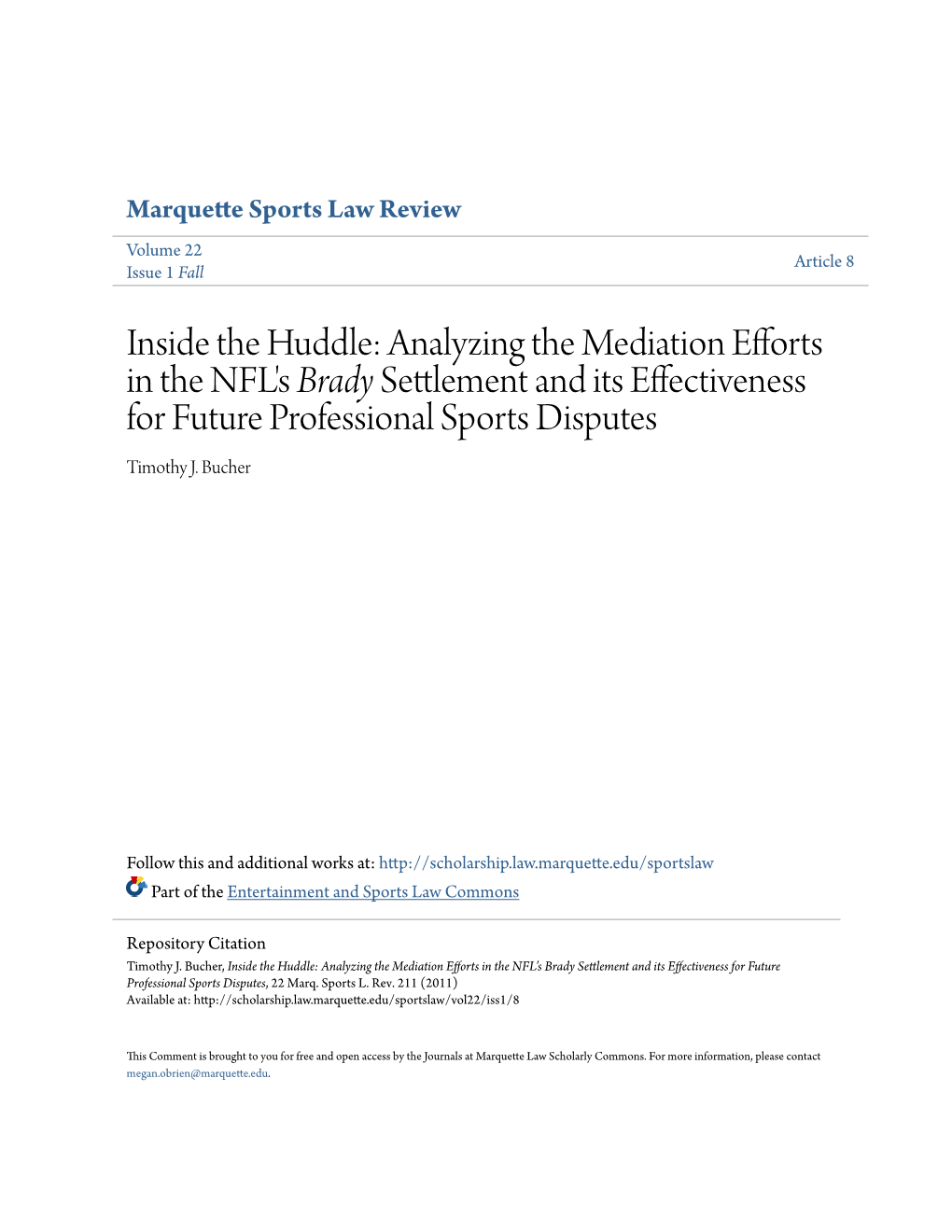 Analyzing the Mediation Efforts in the NFL's Brady Settlement and Its Effectiveness for Future Professional Sports Disputes Timothy J