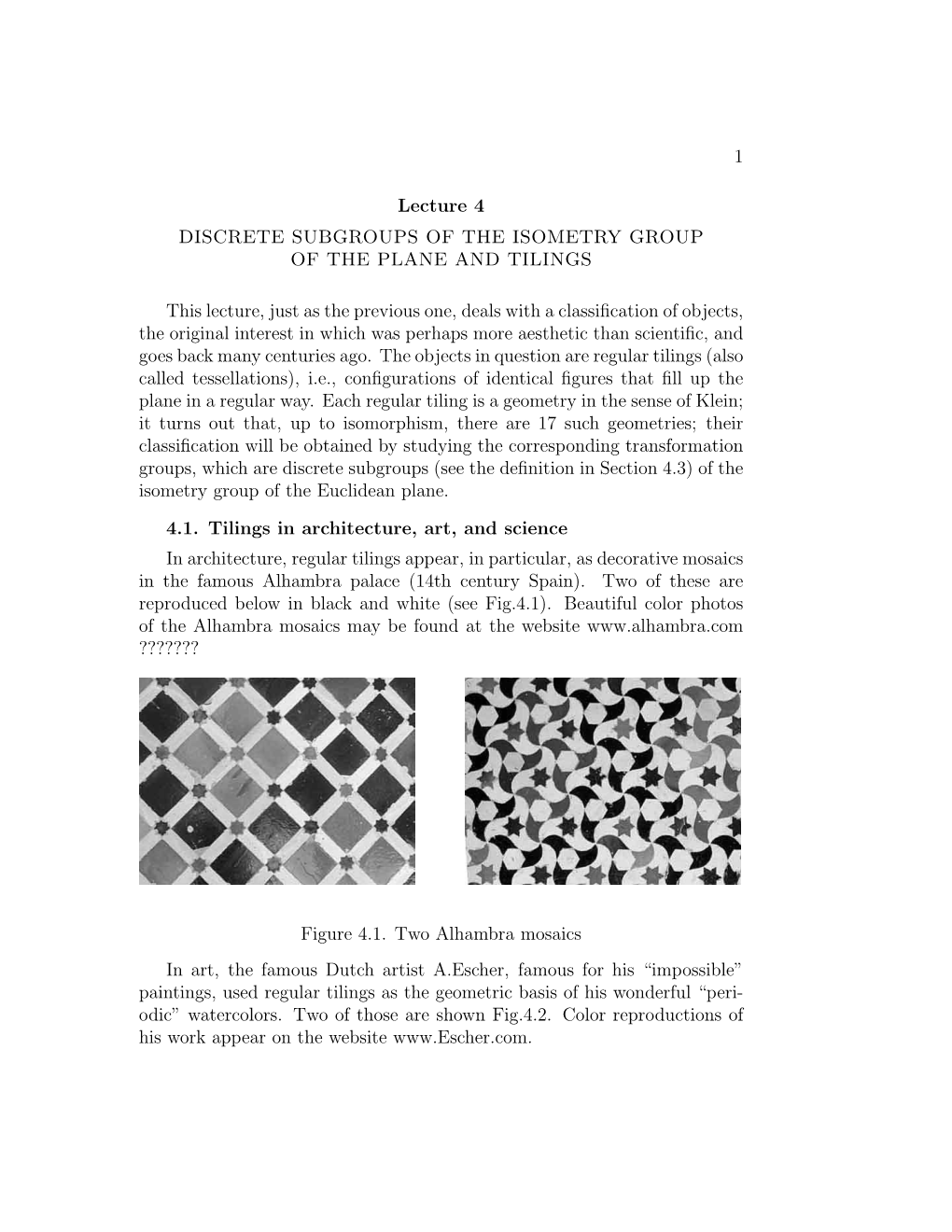 1 Lecture 4 DISCRETE SUBGROUPS of the ISOMETRY GROUP OF