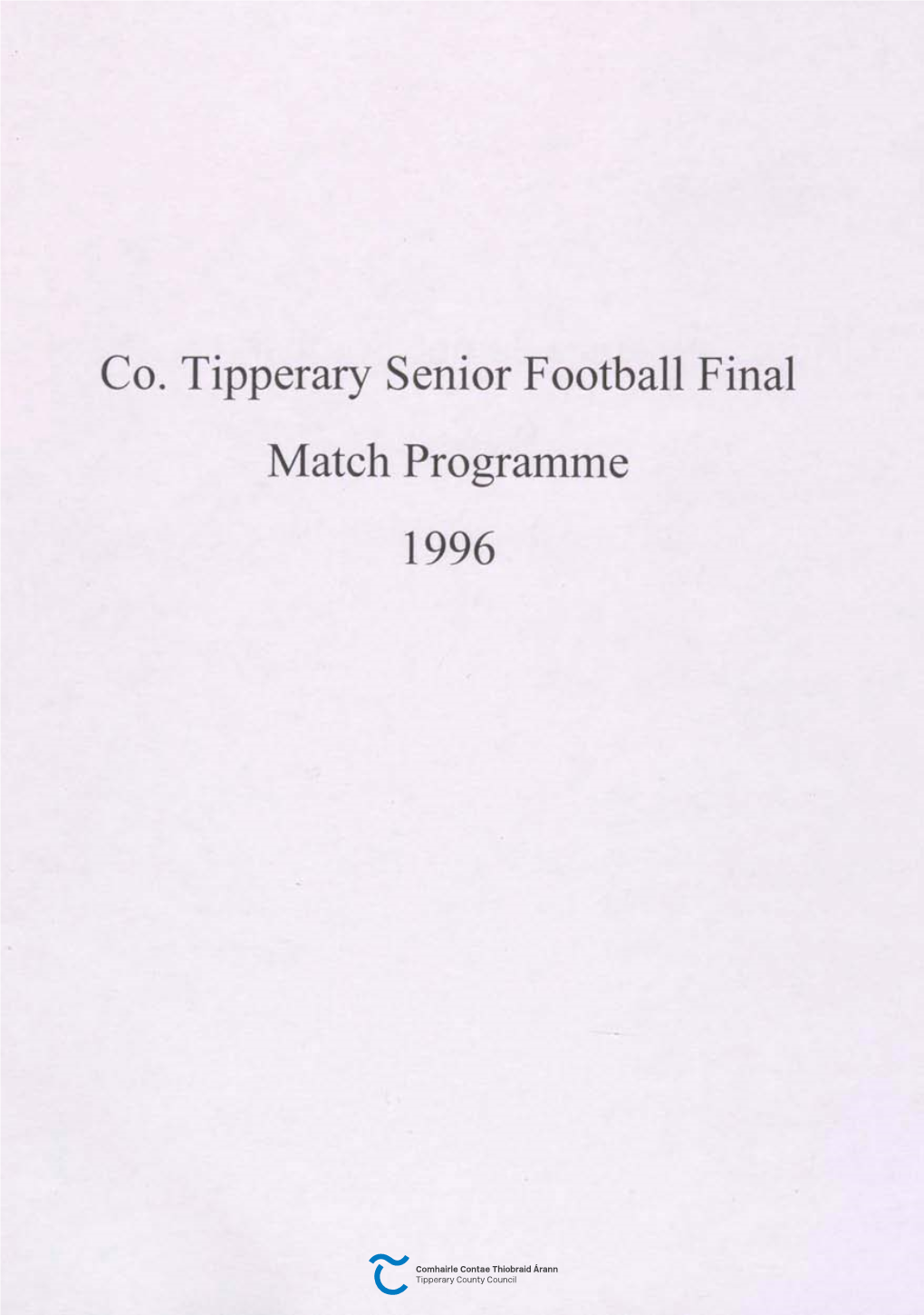 Co. Tipperary Senior Football Final Match Programme 1996 County Tipperary Senior Football FINAL at a Rdfiullan