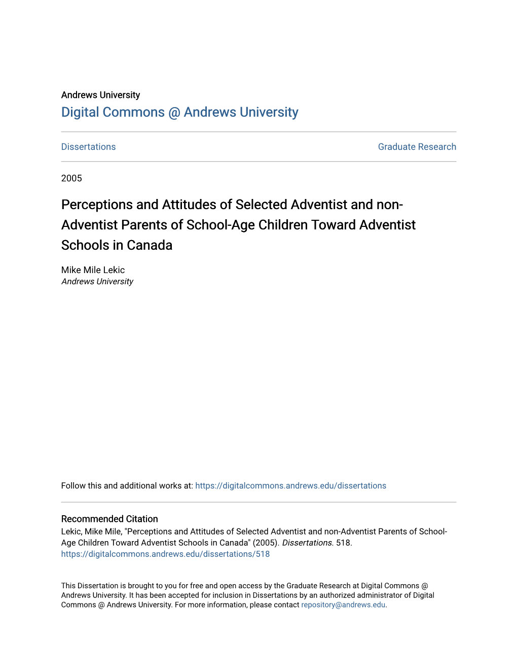 Perceptions and Attitudes of Selected Adventist and Non-Adventist Parents of School- Age Children Toward Adventist Schools in Canada" (2005)