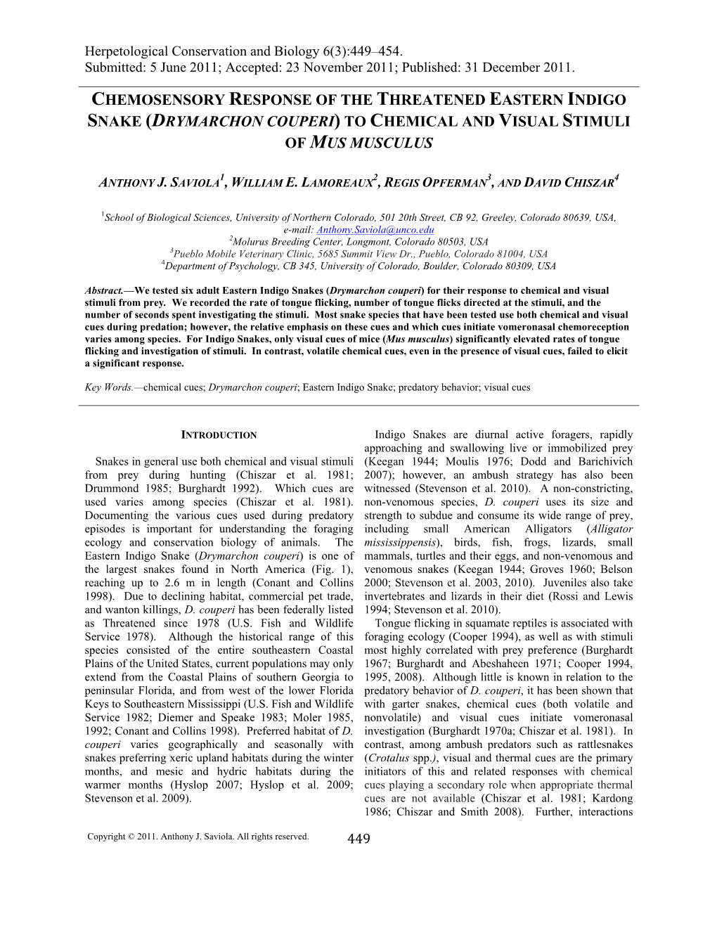 Drymarchon Couperi) to Chemical and Visual Stimuli of Mus Musculus