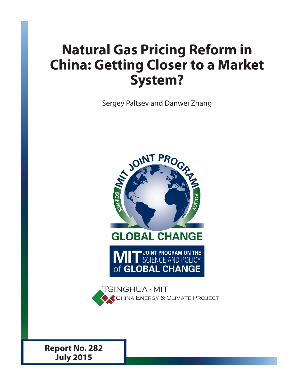 Natural Gas Pricing Reform in China: Getting Closer to a Market System?