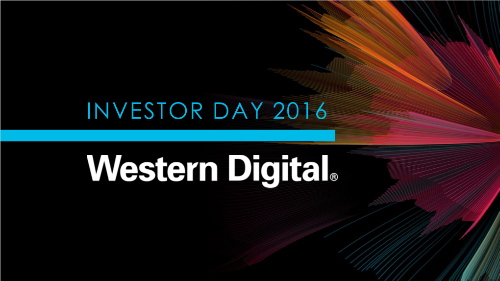 Western Digital Investor Day 2016