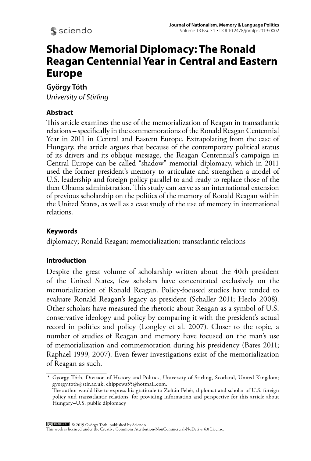 Shadow Memorial Diplomacy: the Ronald Reagan Centennial Year in Central and Eastern Europe György Tóth University of Stirling