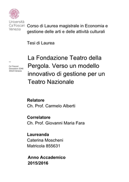 La Fondazione Teatro Della Pergola. Verso Un Modello Innovativo Di Gestione Per Un Teatro Nazionale
