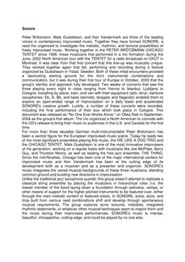 Sonore Peter Brötzmann, Mats Gustafsson, and Ken Vandermark Are Three of the Leading Voices in Contemporary Improvised Music. T