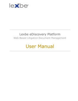 Lexbe Ediscovery Platform User Manual-1-2018