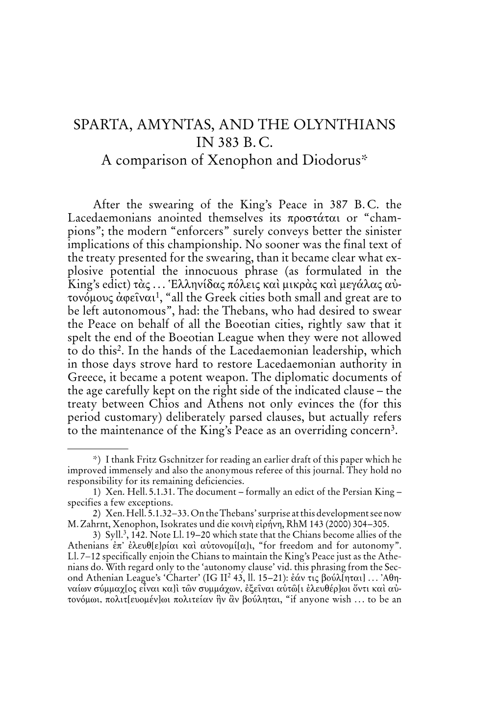 SPARTA, AMYNTAS, and the OLYNTHIANS in 383 B. C. a Comparison of Xenophon and Diodorus*