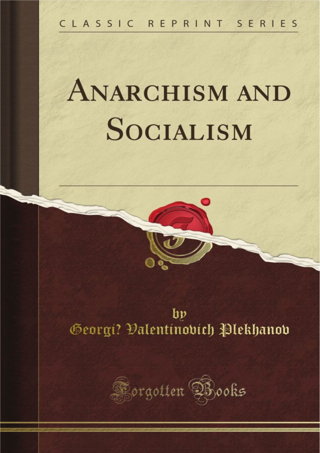 G.V. Plekhanov Anarchism and Socialism (1895)