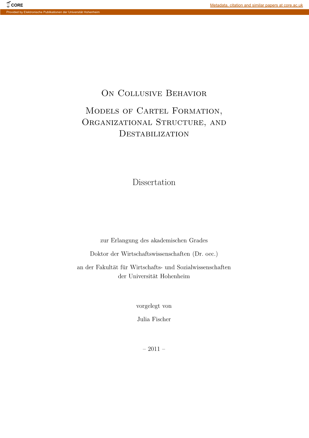 On Collusive Behavior Models of Cartel Formation, Organizational Structure, and Destabilization Dissertation