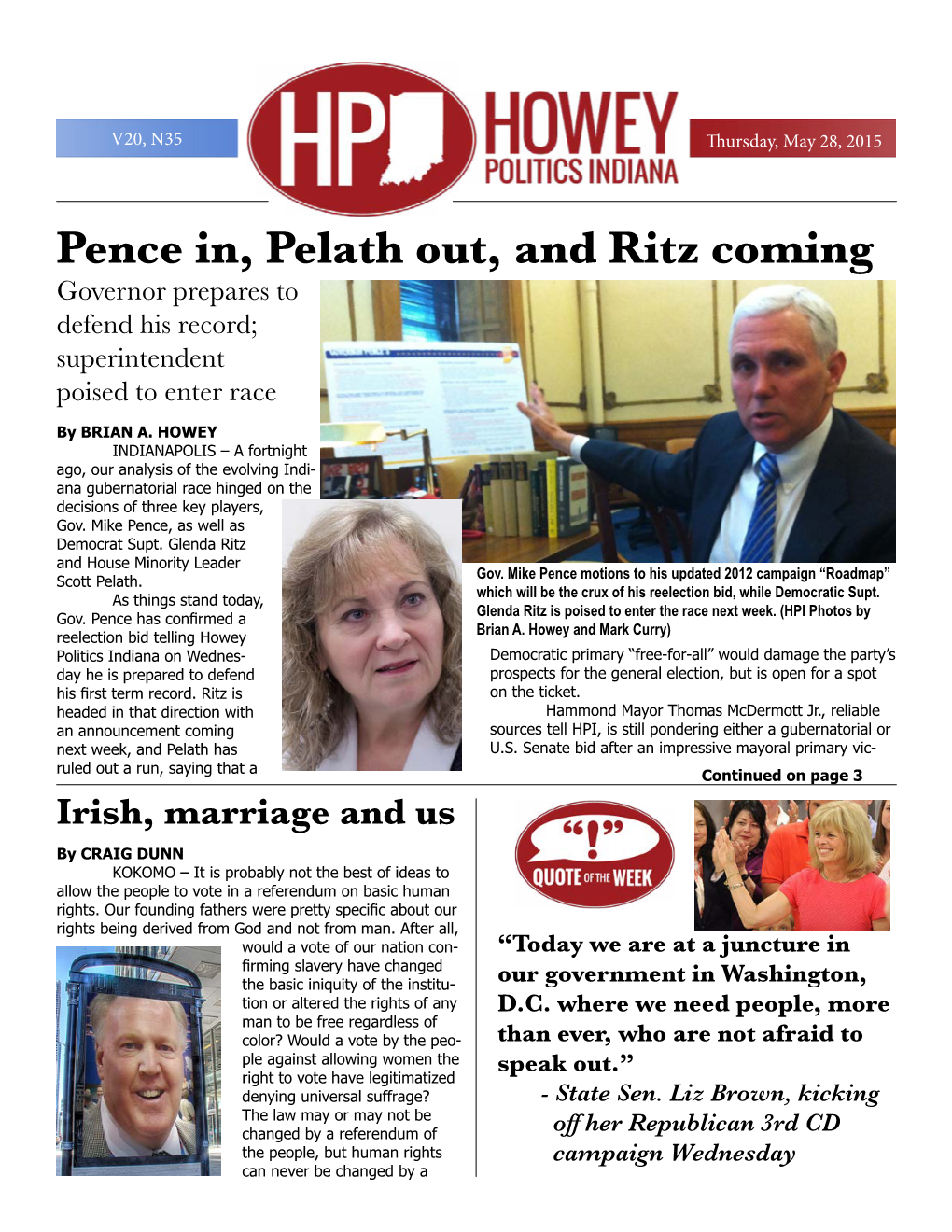 Pence In, Pelath Out, and Ritz Coming Governor Prepares to Defend His Record; Superintendent Poised to Enter Race by BRIAN A