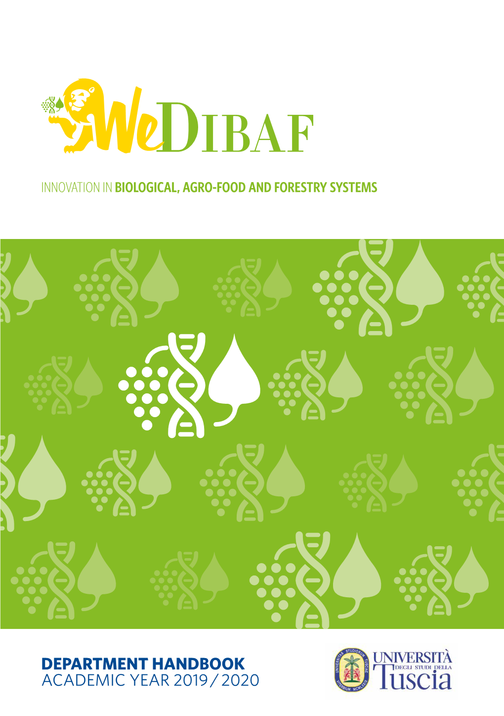 Department Handbook Academic Year 2019 / 2020 Dibaf Innovation in Biological, Agro-Food and Forestry Systems