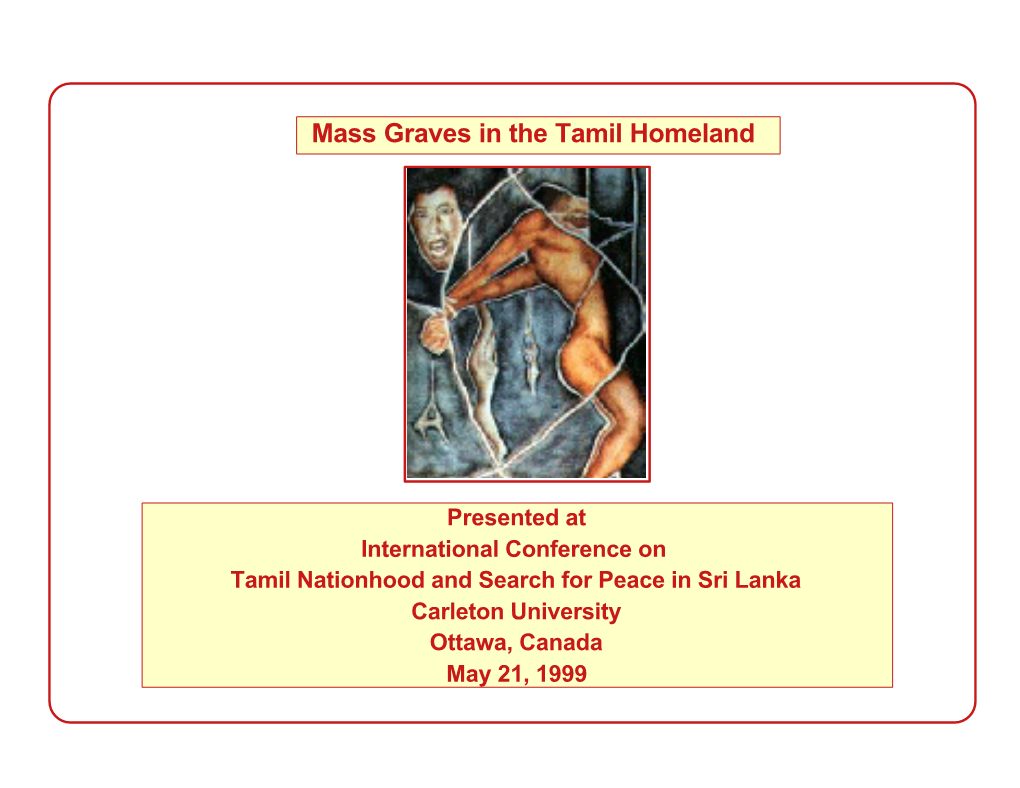 Mass Graves in the Tamil Homeland