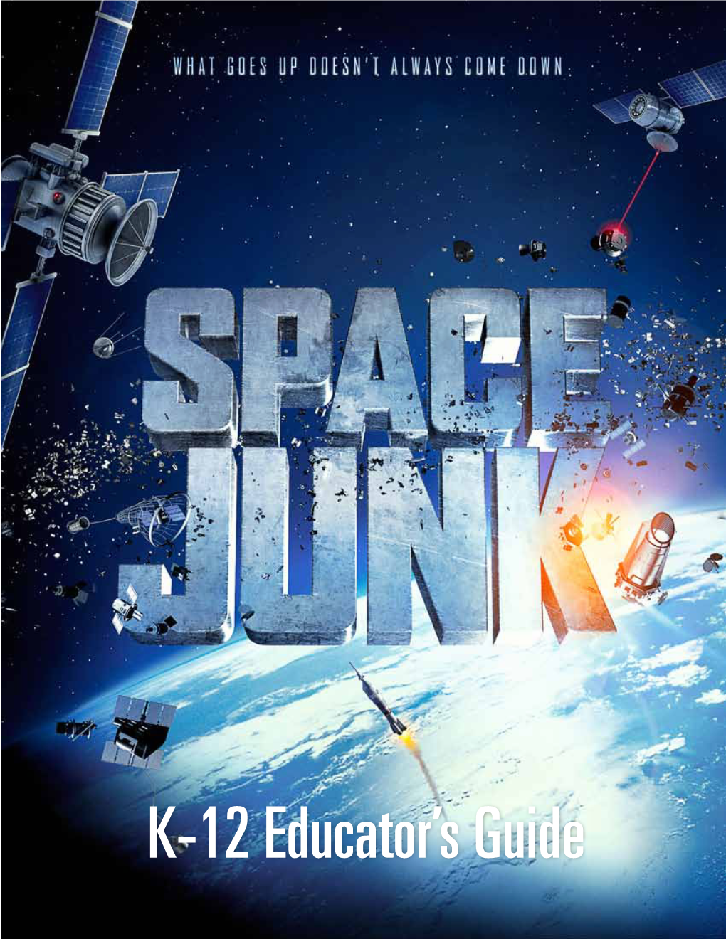 Space Junk: K-12 Educator's Guide