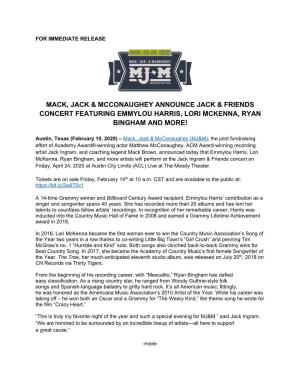 Mack, Jack & Mcconaughey Announce Jack & Friends Concert Featuring Emmylou Harris, Lori Mckenna, Ryan Bingham and More!