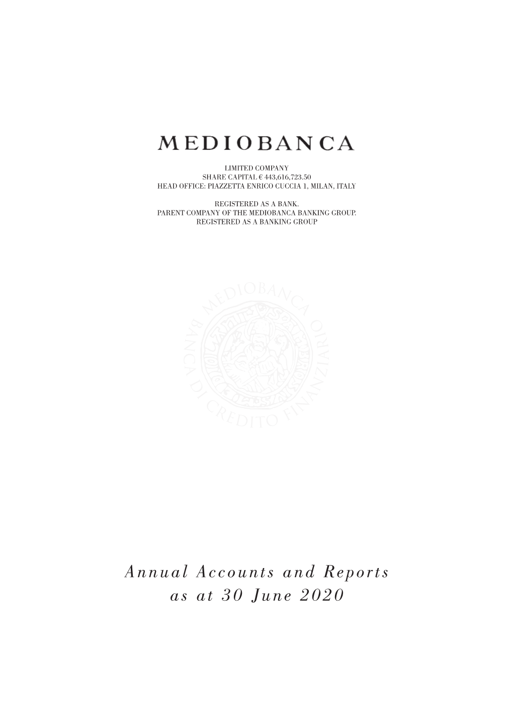 Annual Accounts and Reports As at 30 June 2020 Translation from the Italian Original Which Remains the Definitive Version CONTENTS