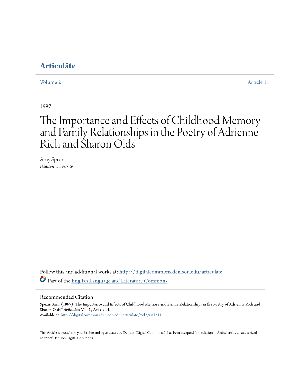 THE IMPORTANCE and EFFECTS of CHILDHOOD MEMORY and FAMILY RELATIONSHIPS in the POETRY of ADRIENNE RICH and SHARON OLDS WORKS CITED: AMY SPEARS '98 Foucault, Michel