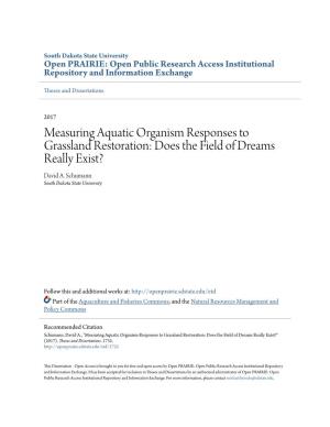 Measuring Aquatic Organism Responses to Grassland Restoration: Does the Field of Dreams Really Exist? David A