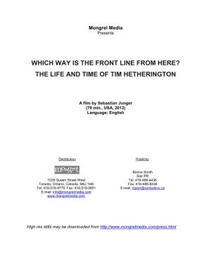 Which Way Is the Front Line from Here? the Life and Time of Tim Hetherington