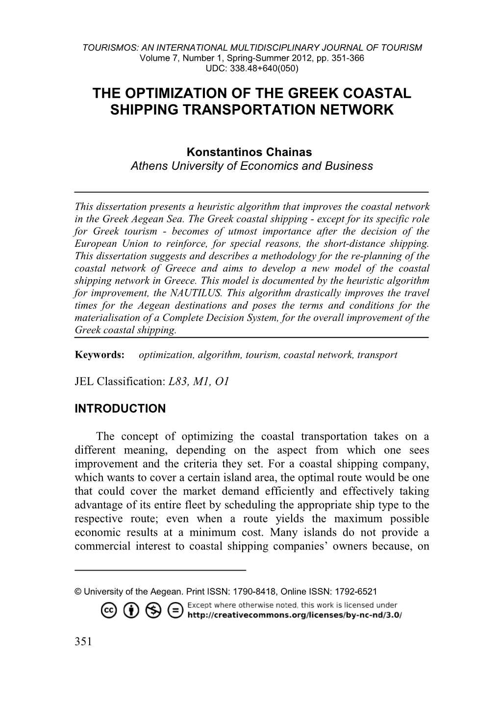 A Heuristic Algorithm for the Optimization of the Greek Coastal