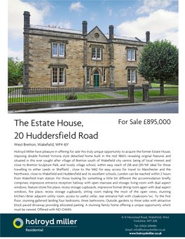 The Estate House, 20 Huddersfield Road West Bretton, Wakefield, WF4 4JY