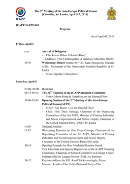 The 3 Meeting of the Asia-Europe Political Forum (Colombo, Sri Lanka, April 5-7, 2019) ICAPP/3AEPF/001 Program As of April