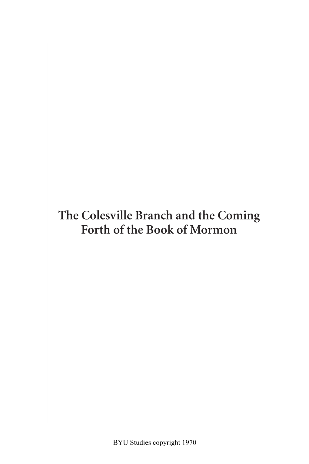 The Colesville Branch and the Coming Forth of the Book of Mormon