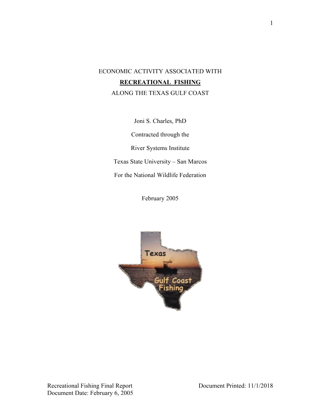 Recreational Fishing Final Report Document Printed: 11/1/2018 Document Date: February 6, 2005 2