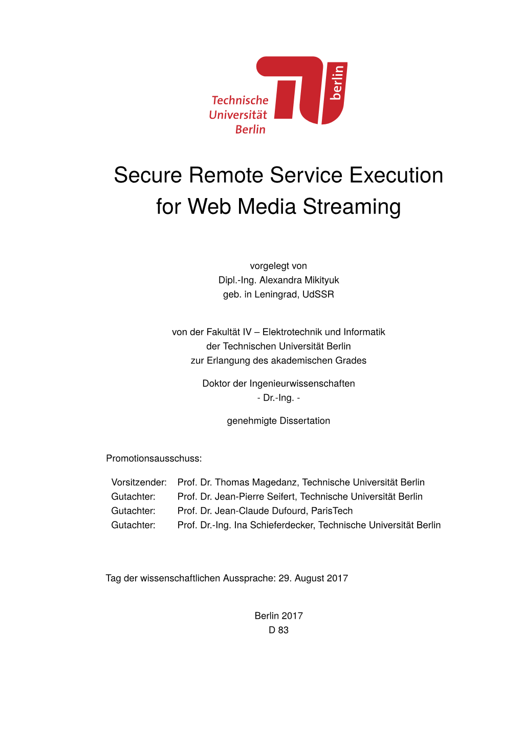 Secure Remote Service Execution for Web Media Streaming