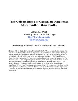 The Colbert Bump in Campaign Donations: More Truthful Than Truthy