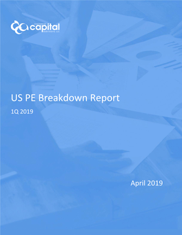 US PE Breakdown Report 1Q 2019