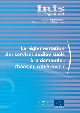 La Réglementation Des Services Audiovisuels À La Demande