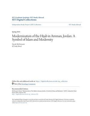 Modernization of the Hijab in Amman, Jordan: a Symbol of Islam and Modernity Nicole Mcdermott SIT Study Abroad