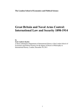 Great Britain and Naval Arms Control: International Law and Security 1898-1914