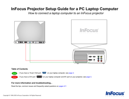 Infocus Projector Setup Guide for a PC Laptop Computer How to Connect a Laptop Computer to an Infocus Projector