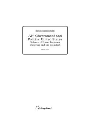 AP® Government and Politics: United States Balance of Power Between Congress and the President