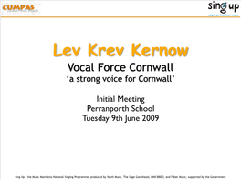 Vocal Force Cornwall ‘A Strong Voice for Cornwall’