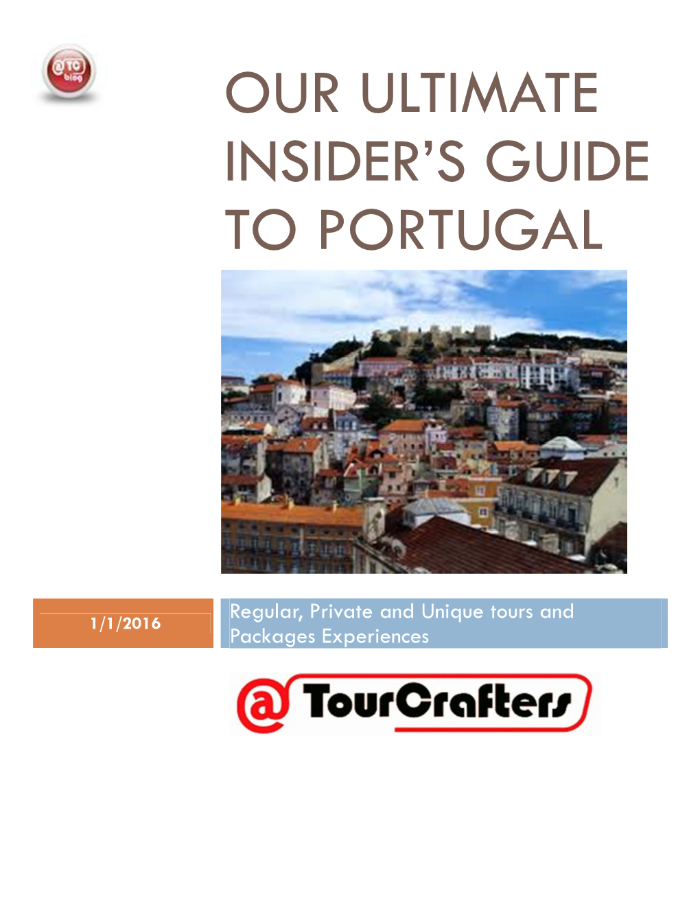 Our Ultimate Insider's Guide to Portugal